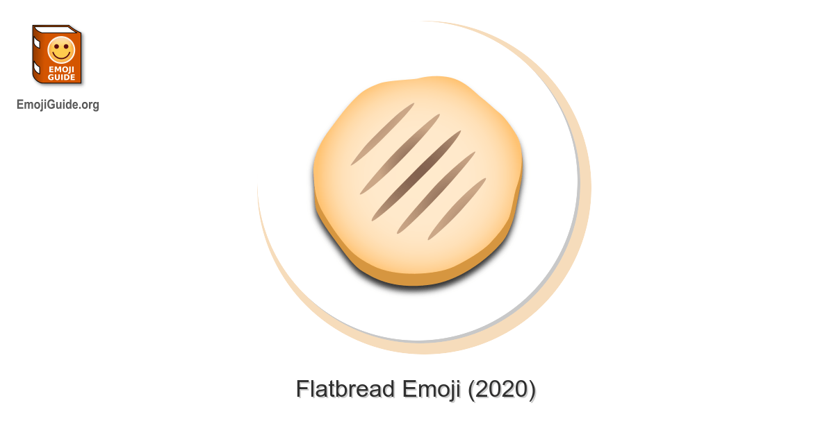 🫓 Flatbread Emoji Meaning and Pictures 📕 EmojiGuide