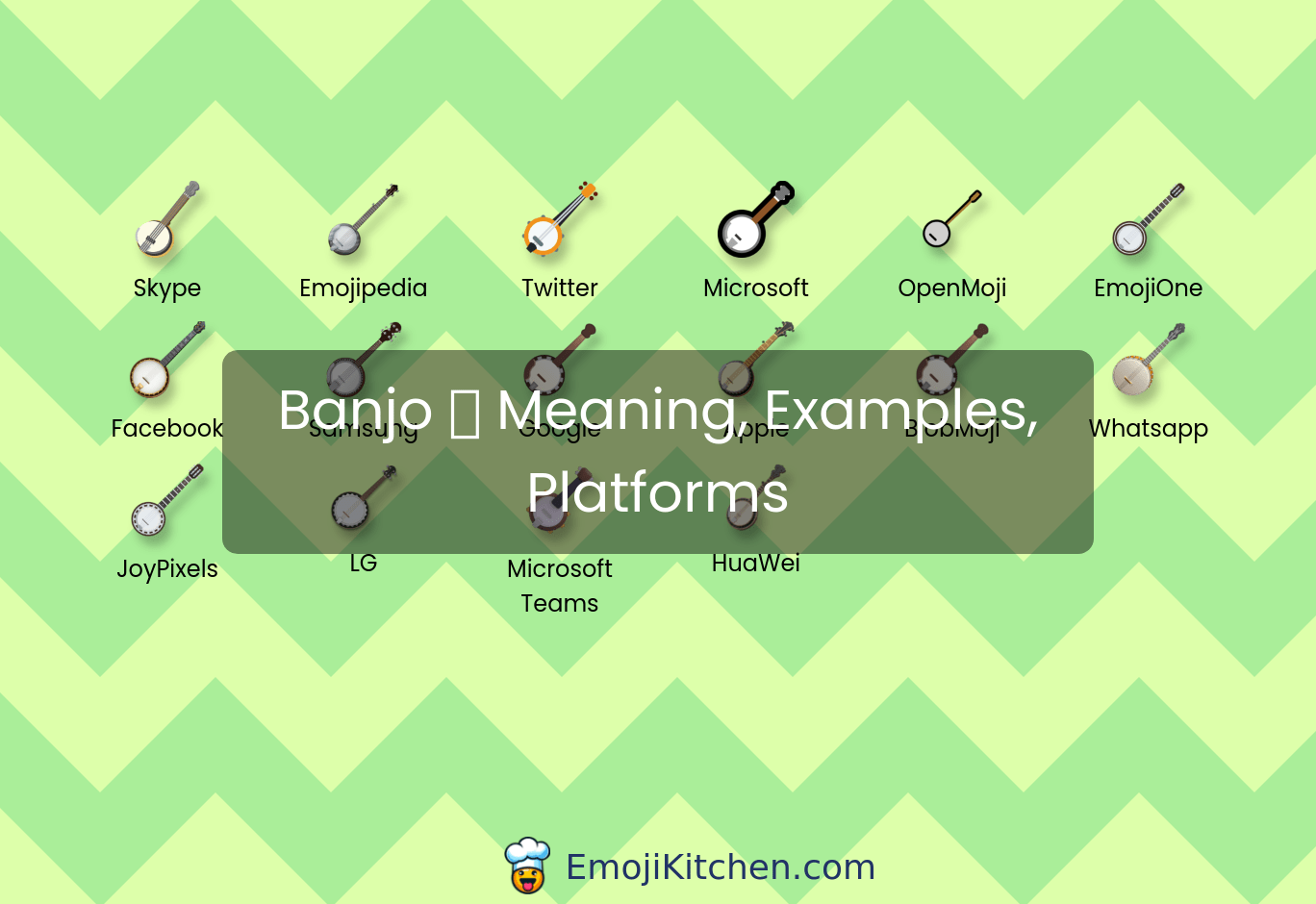 🪕 banjo emoji meaning, info, stats EmojiKitchen