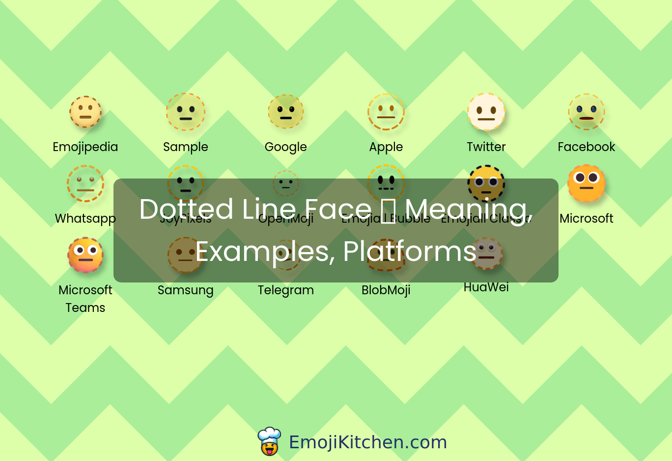🫥 dotted line face emoji meaning, info, stats EmojiKitchen