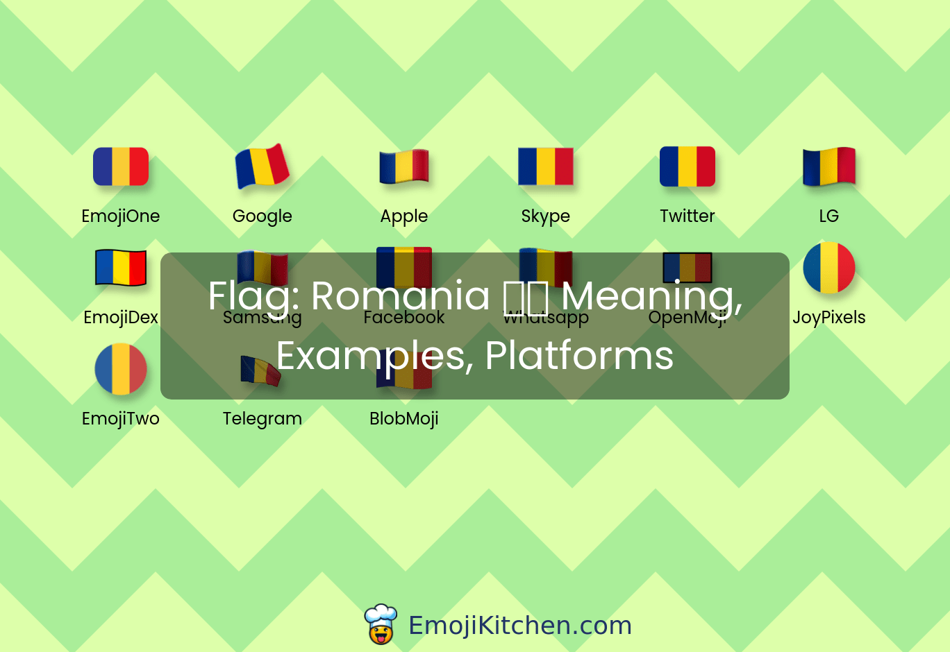 🇷🇴 flag Romania emoji meaning, info, stats EmojiKitchen