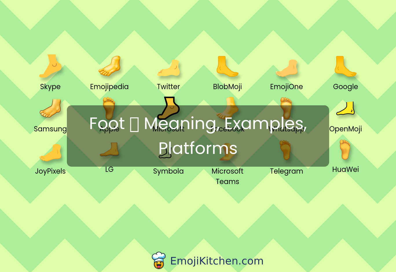 🦶 foot emoji meaning, info, stats EmojiKitchen