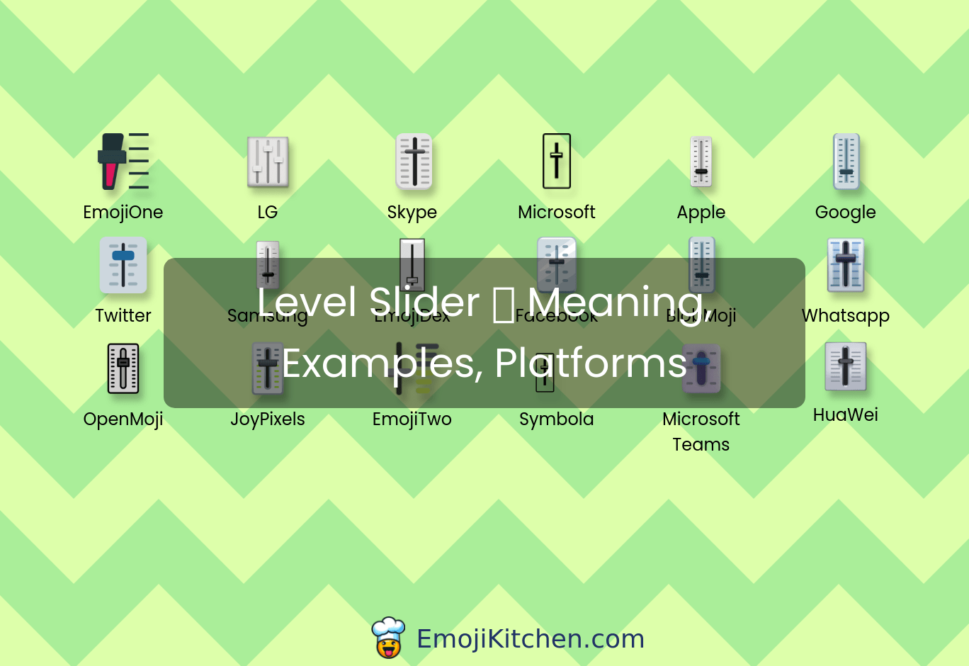 🎚️ level slider emoji meaning, info, stats EmojiKitchen