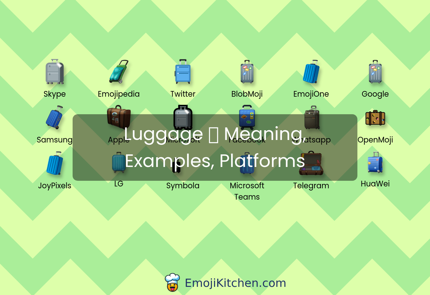 🧳 luggage emoji meaning, info, stats EmojiKitchen