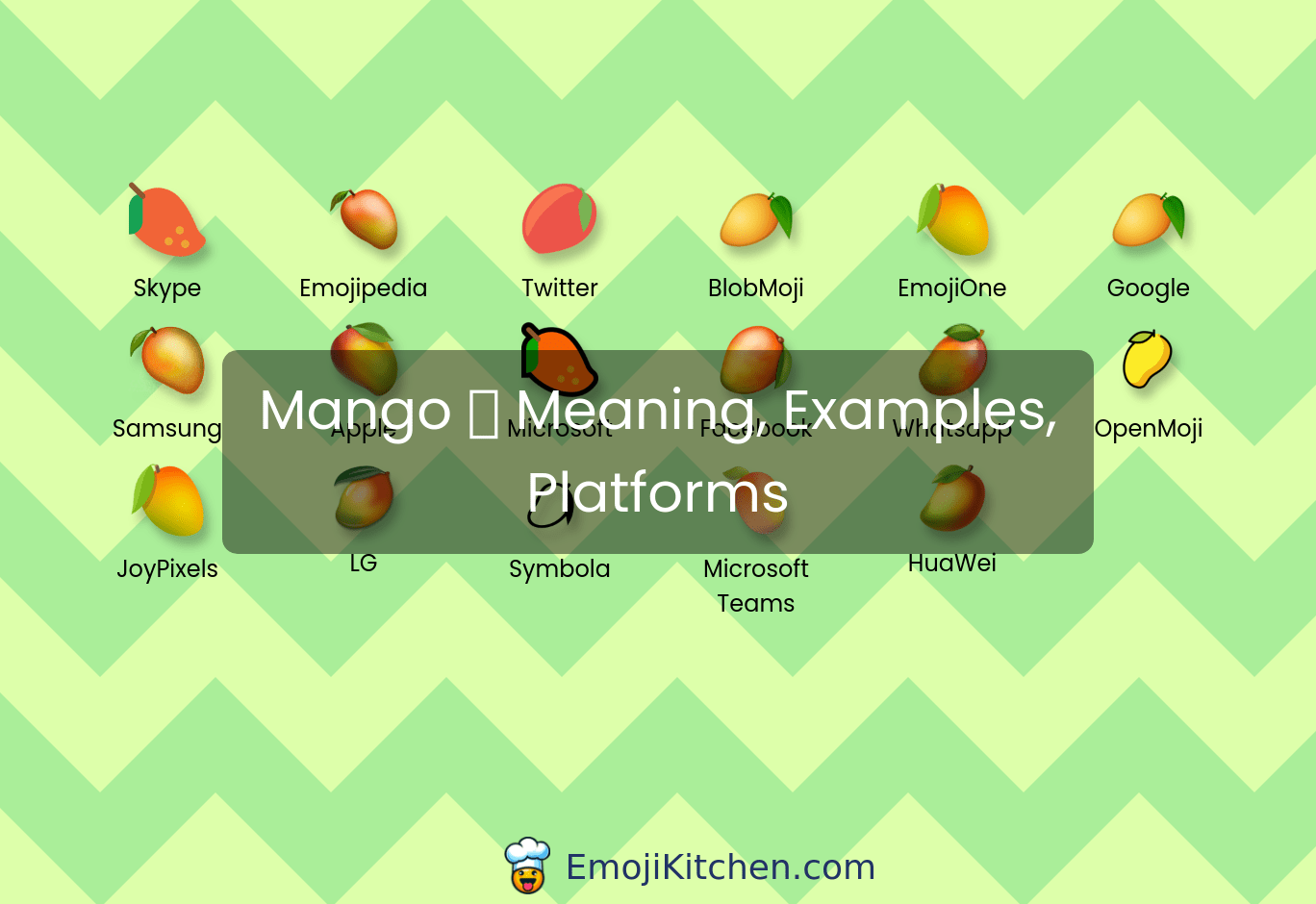 🥭 mango emoji meaning, info, stats EmojiKitchen