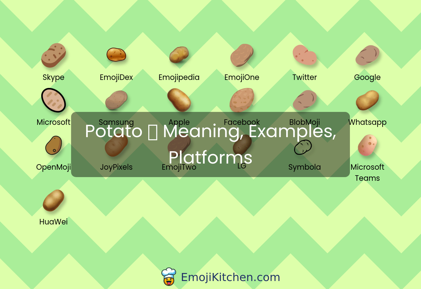 🥔 potato emoji meaning, info, stats EmojiKitchen