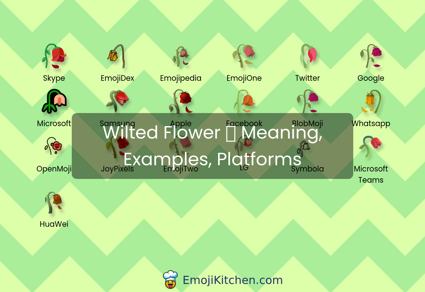 🥀 wilted flower emoji meaning, info, stats EmojiKitchen