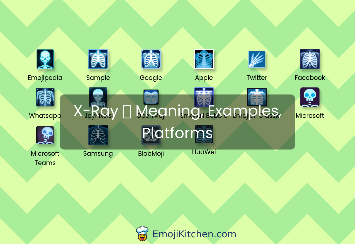 🩻 xray emoji meaning, info, stats EmojiKitchen