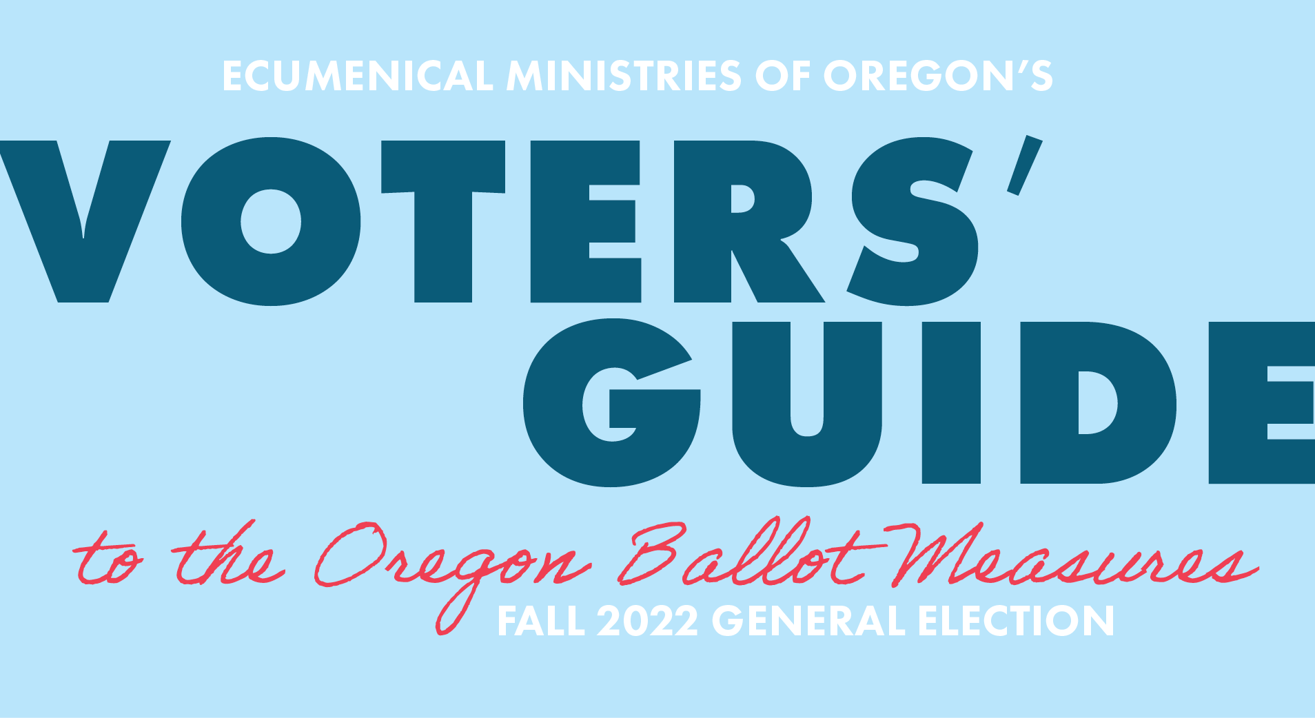 Voters' Guide • Ecumenical Ministries of Oregon