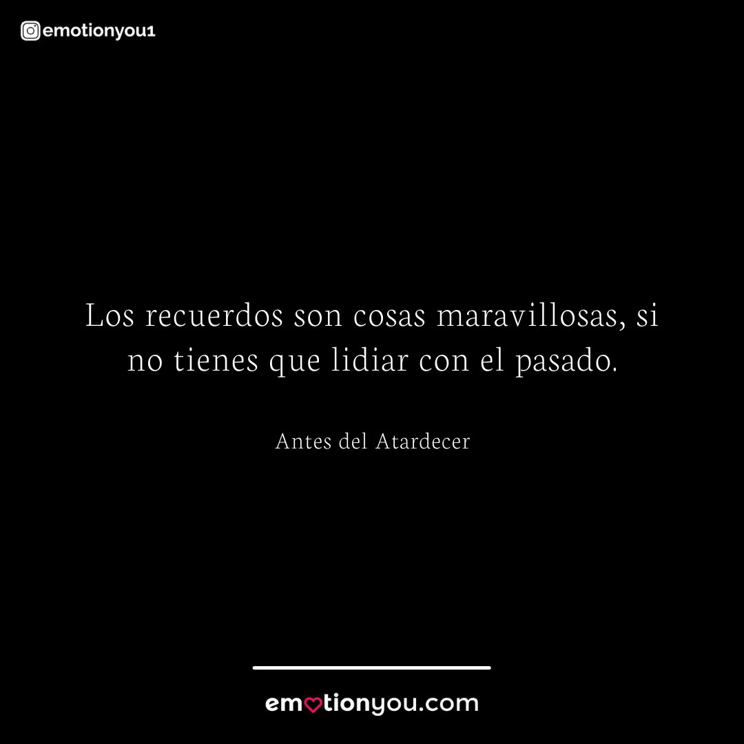 Los recuerdos EmotionYou Frases de Amor, Piropos, Historias