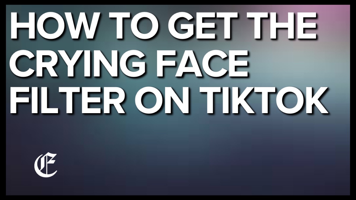 How To Get The Crying Sad Face Filter On TikTok, Snapchat Empire BBK