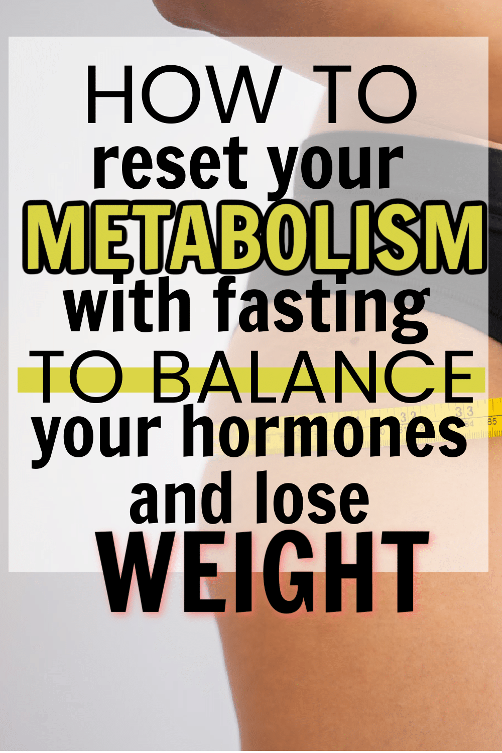 How to Reset Your Metabolism Naturally to Lose Weight Empowered