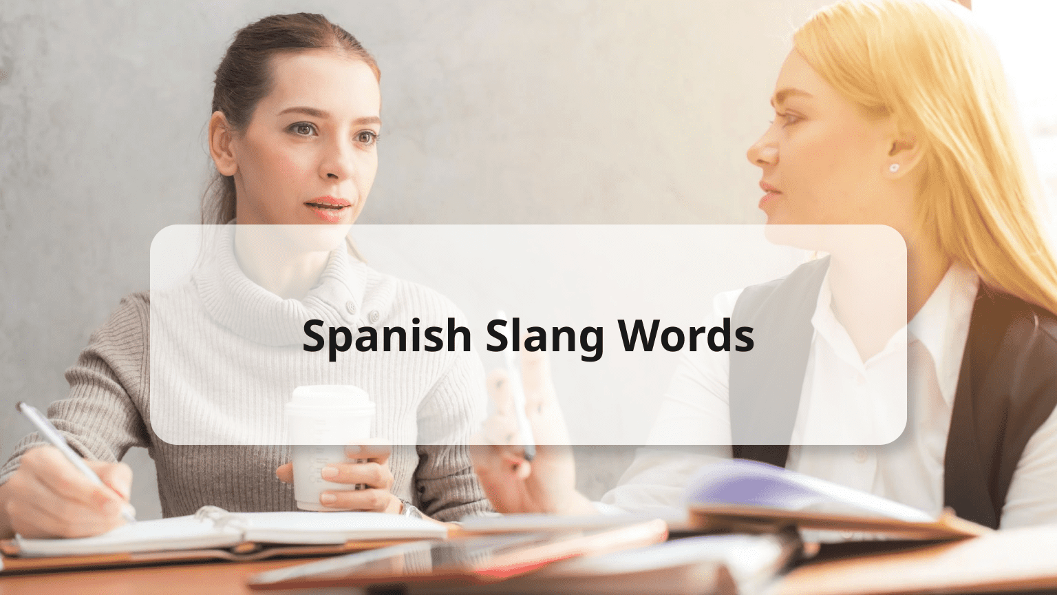 Spanish Slang Words & Phrases Mexican Slang, Cuban & More
