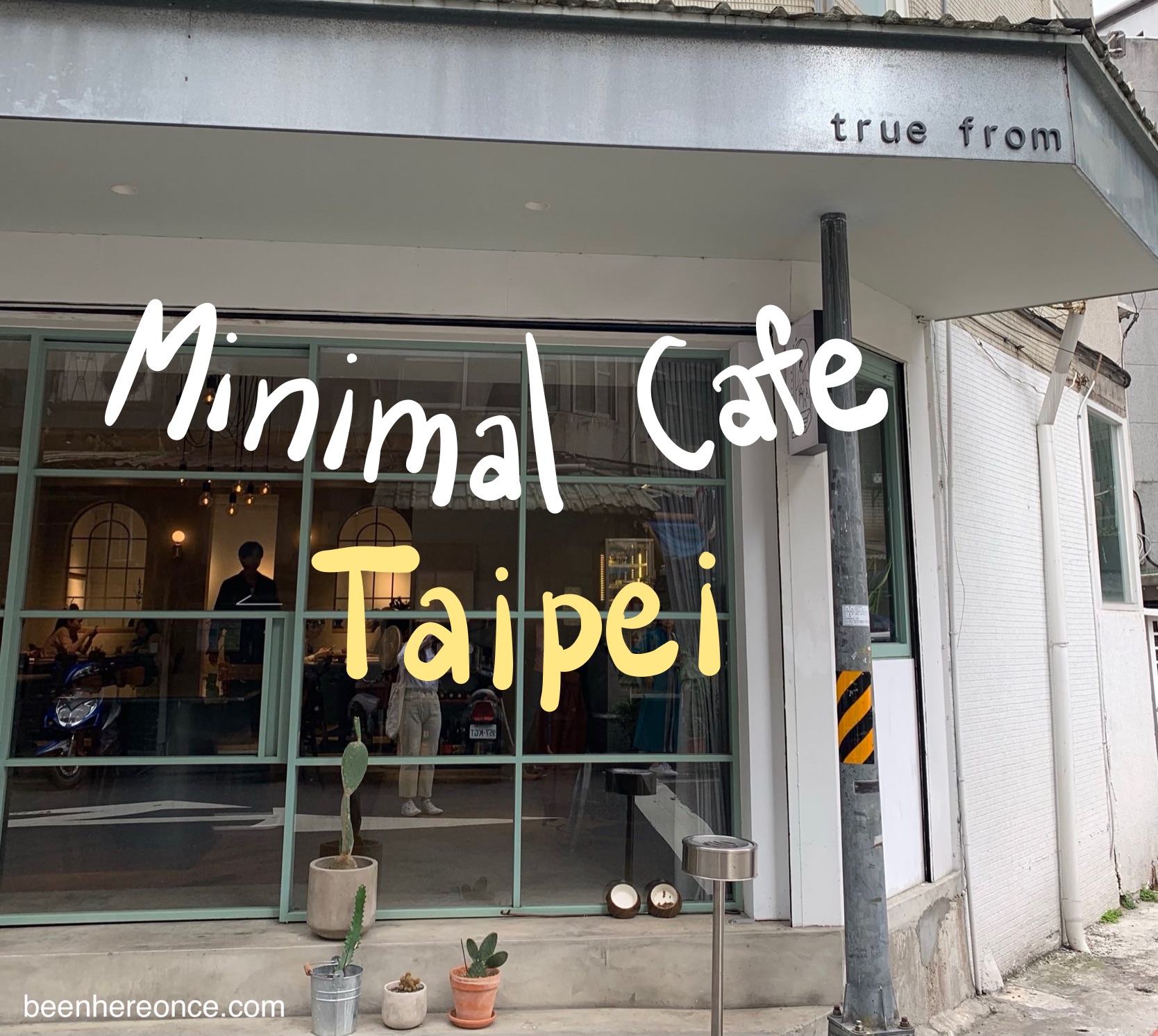 Taipei minimal cafe "True from" 初訪 review