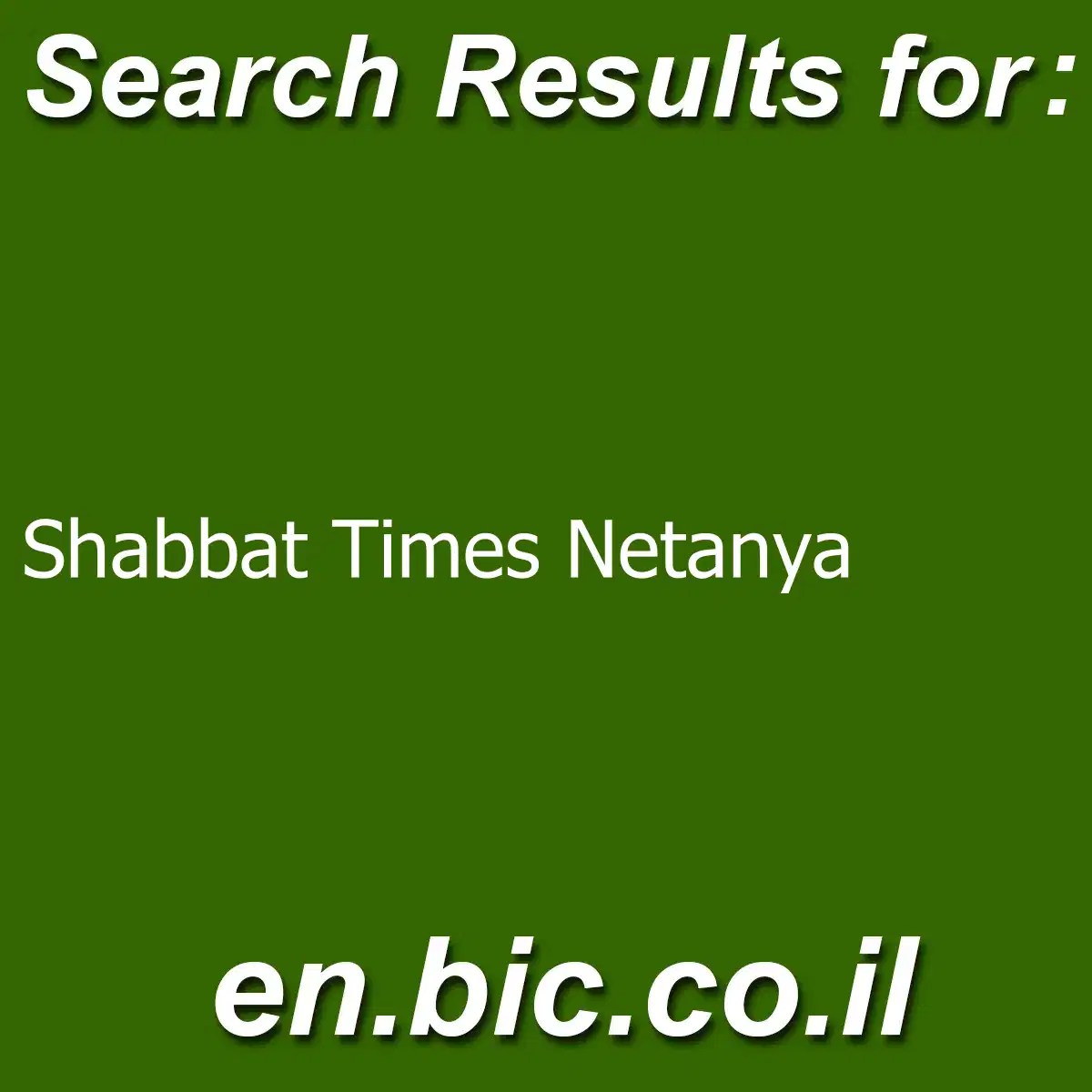 Shabbat Times Netanya Light Search Engine in Israel