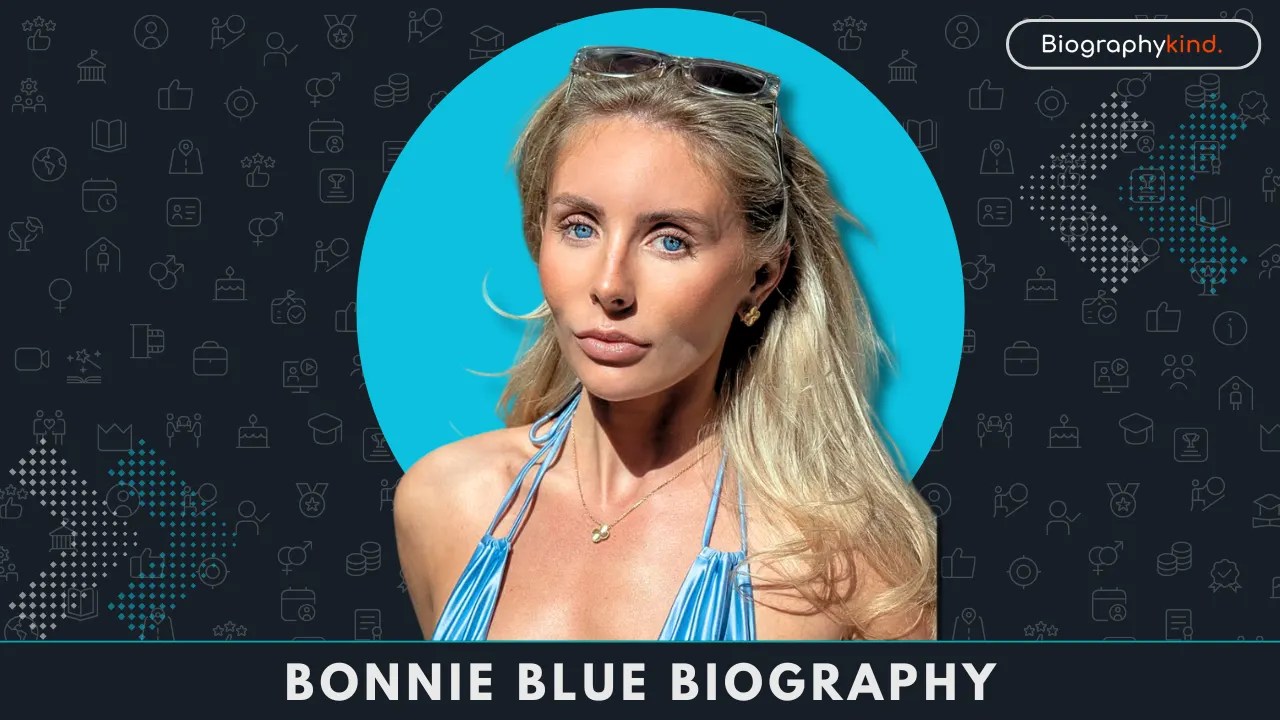 Bonnie Blue Biography, Age, Height, Net Worth & More