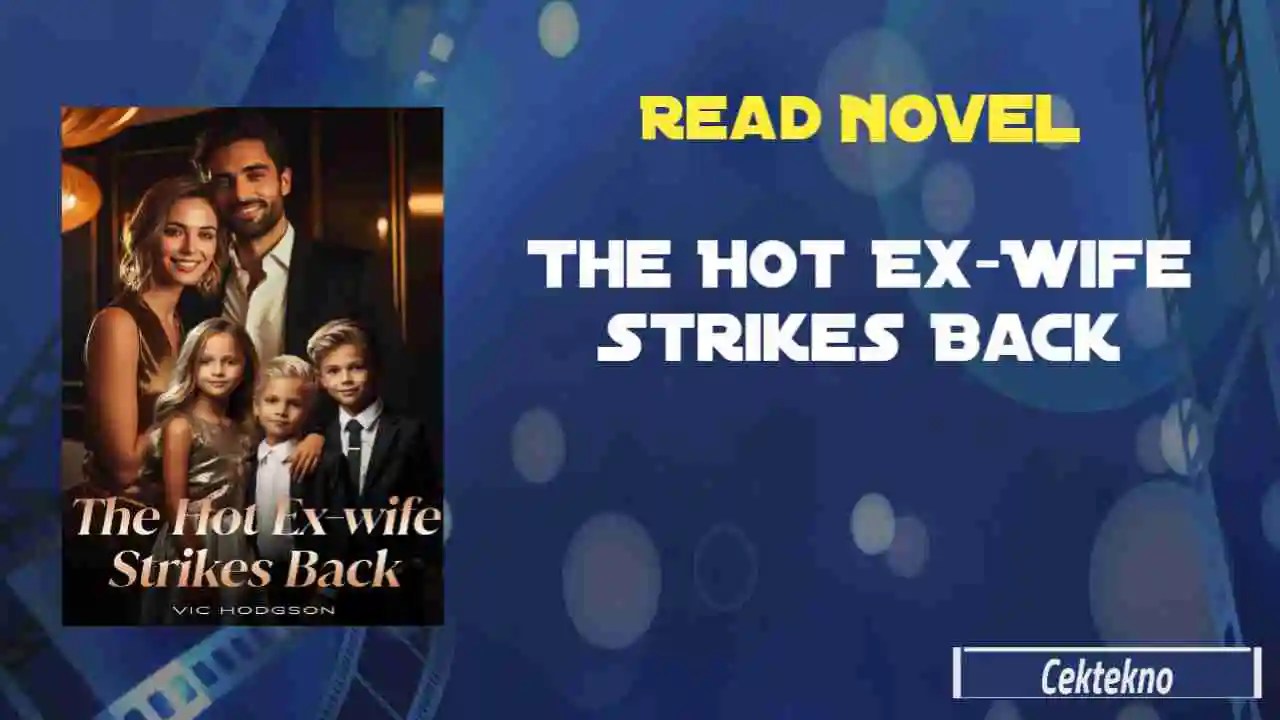 The Hot ExWife Strikes Back Novel by Vic Hodgson Read Online En cektekno