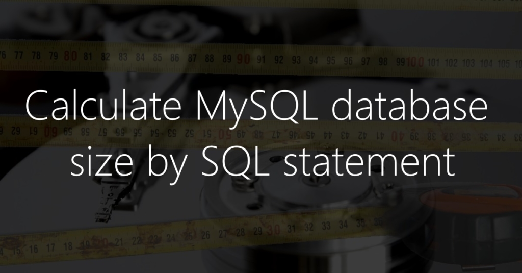 Hot to show MySQL database size via SQL statement