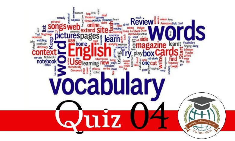 Vocabulary Quiz 04 - You First Gaza