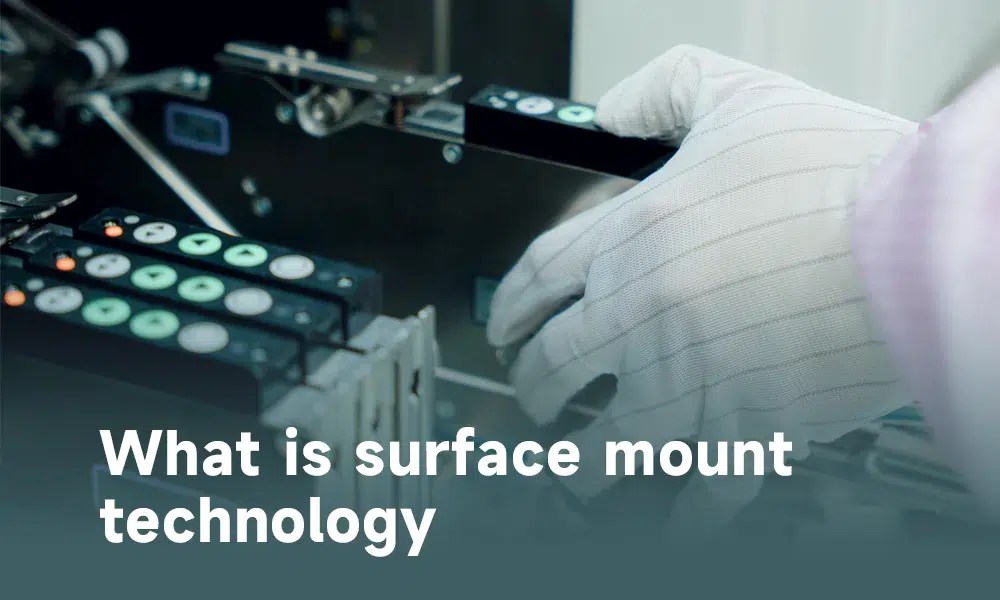 Surface Mount Technology (SMT) The Complete Guide IBe Laser Vietnam PCB & PCB Assembly