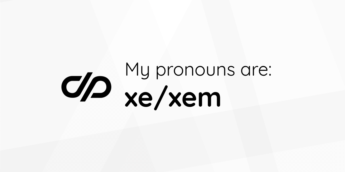 My pronouns are xe/xem • Pronouns.page