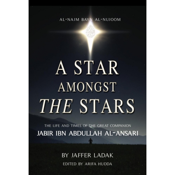 Book Life story of Jabir ibn Abdullah AlAnsari by Jaffer Ladak