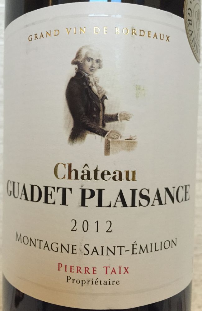 Pierre Taïx Château Guadet Plaisance MontagneSaintEmilion AOC/AOP