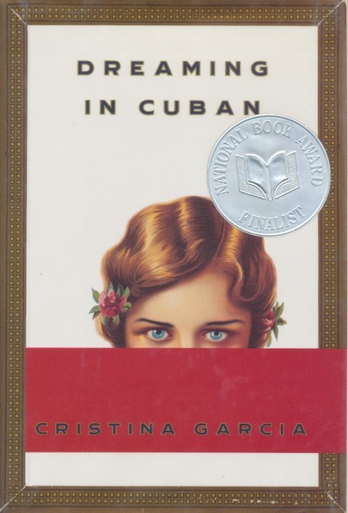 Dreaming in Cuban Garcia, Cristina Encanto Books