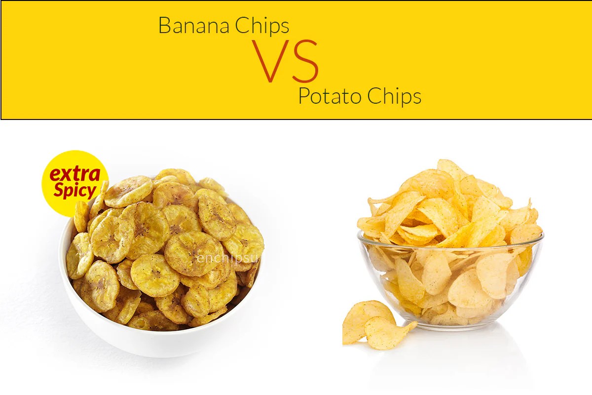 Banana Chips Vs Potato chips? Which is healthier?