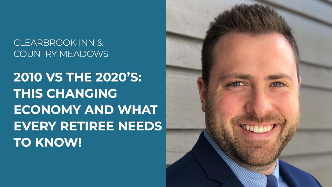 2010 vs the 2020’s This changing economy and what every retiree needs