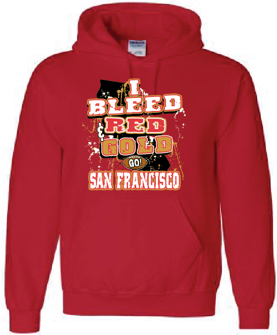 San Francisco Football 'I Bleed Red & Gold Go San Francisco ' Hooded