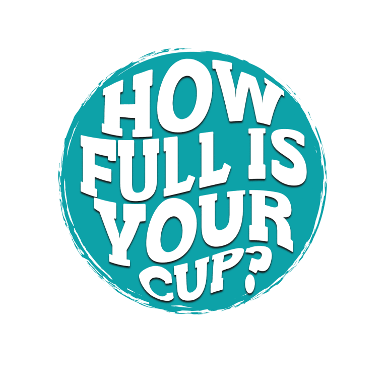 How Full Is Your Cup? Encourage Hope & Help