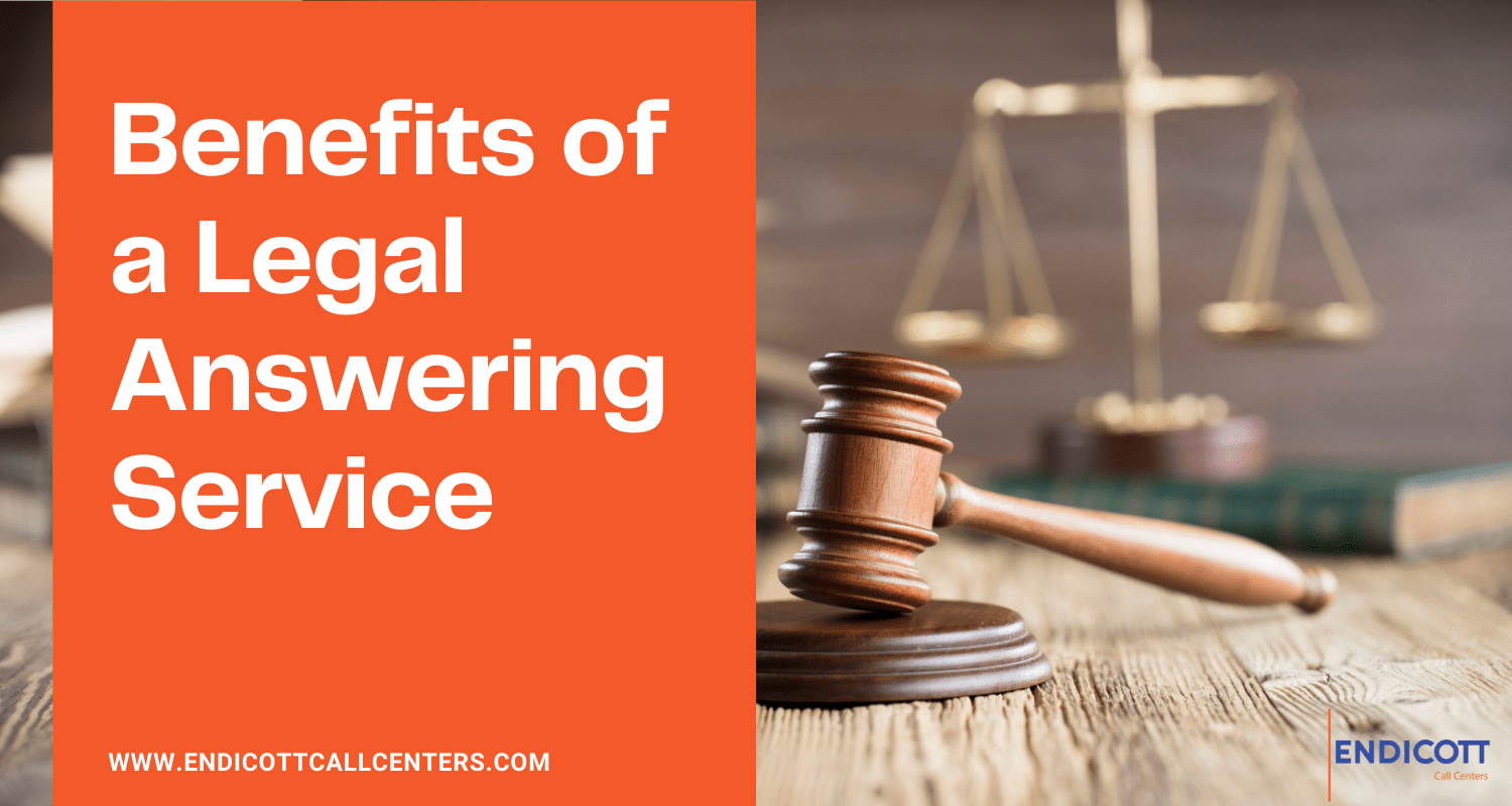 Benefits of a Legal Answering Service Endicott Call Centers