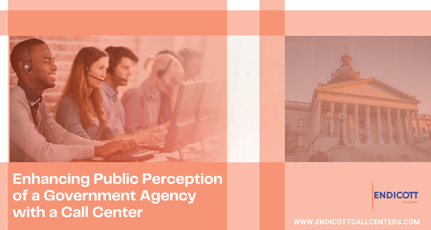 Enhancing Public Perception of a Government Agency with a Call Center