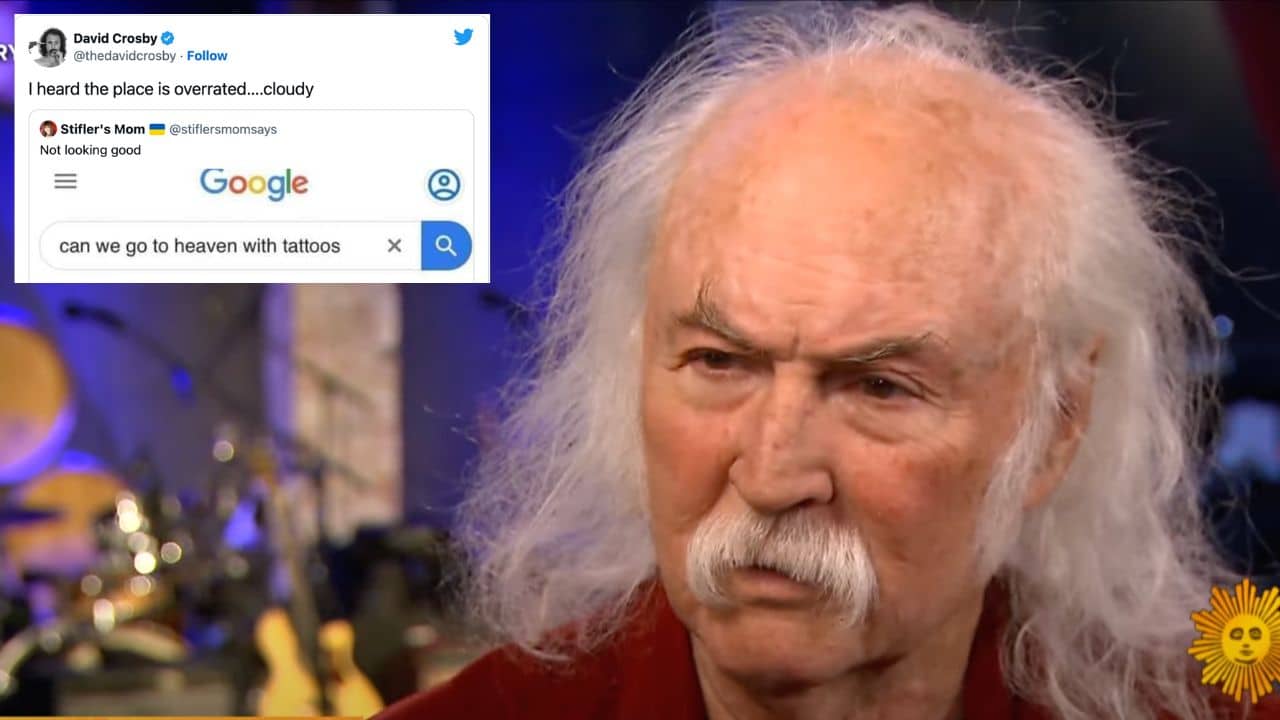Folk and Country Rock founder David Crosby tweeted that heaven is