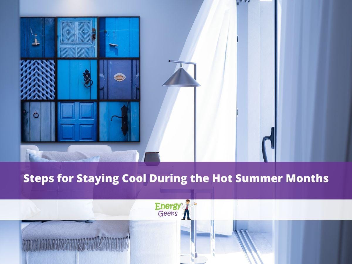 Steps for Staying Cool During the Hot Summer Months