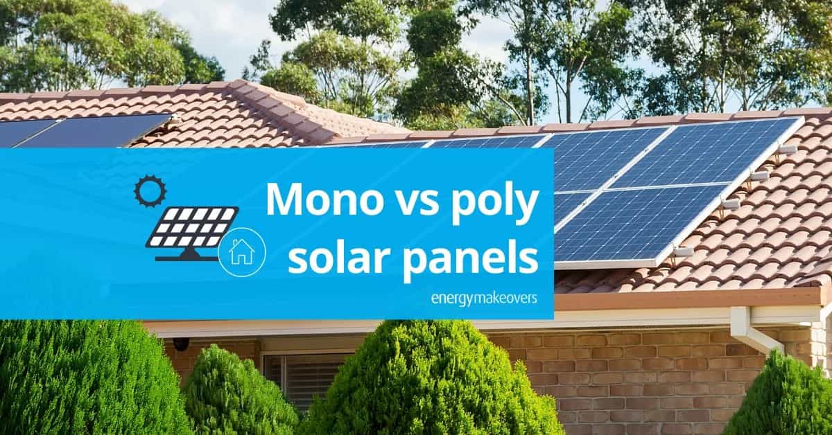 mono_vs_poly Energy Makeovers