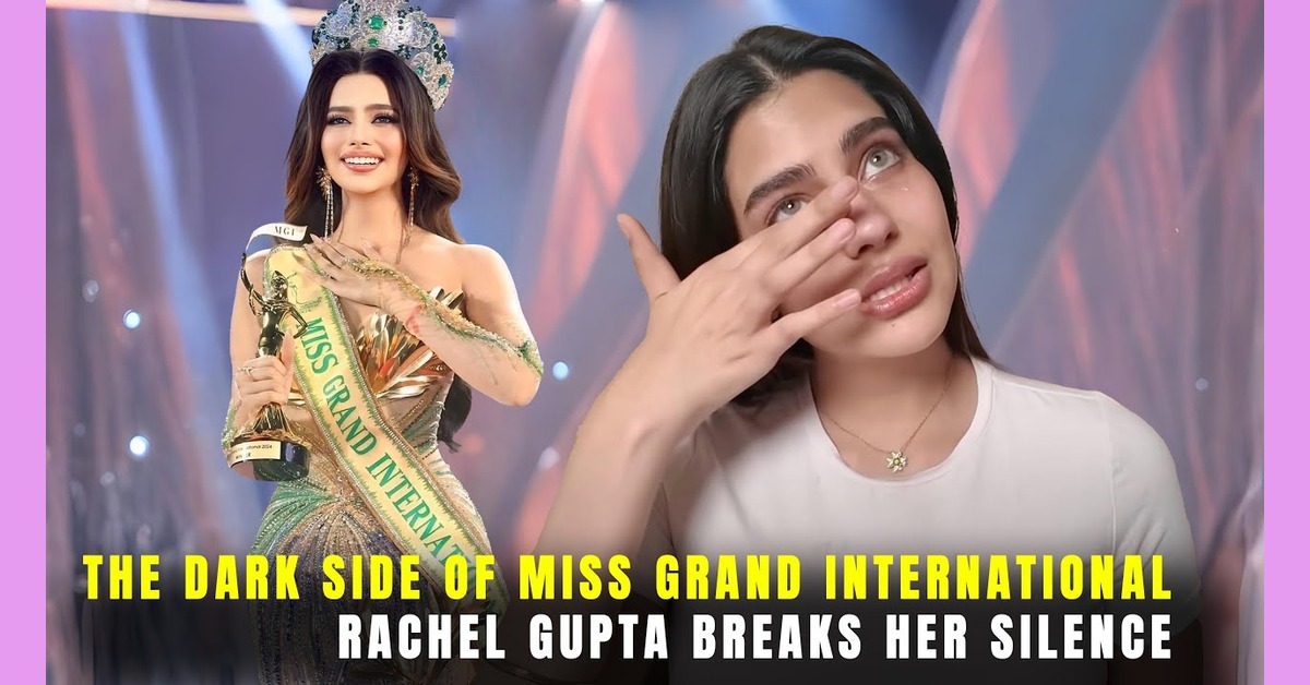 Miss Grand International Rachel Gupta Exposes Dark Secrets of the