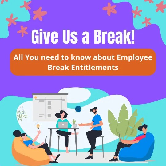 Rest Break Entitlements for Employees Engage Retail HR