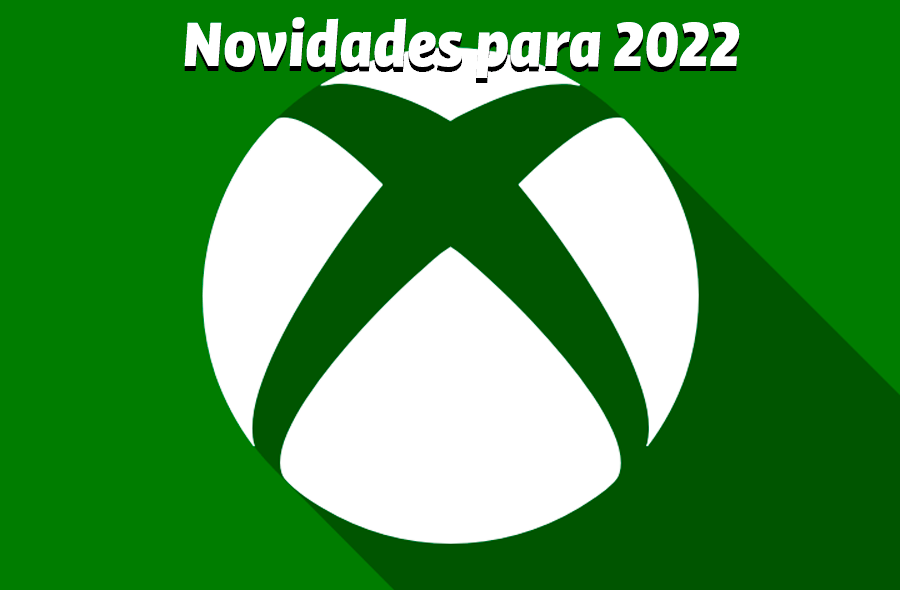 O que esperar do xbox para 2022 ENGAGE ZONE