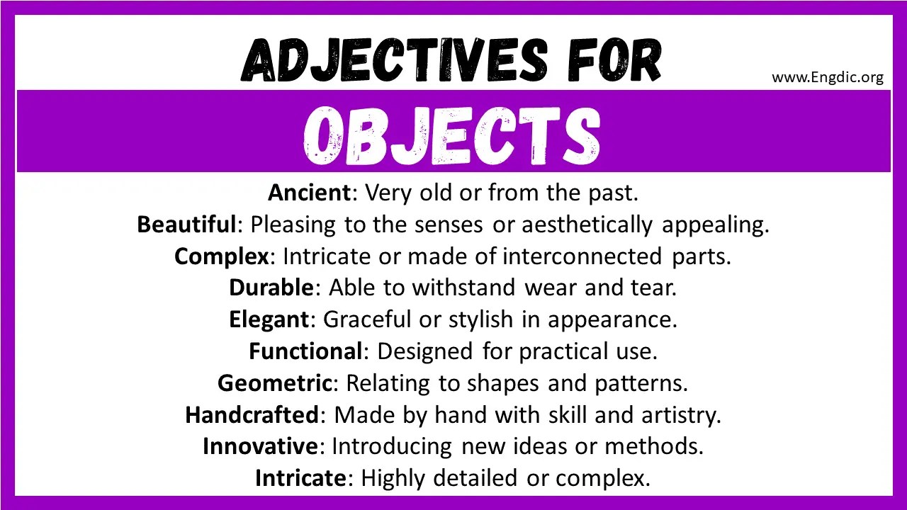 20+ Best Words to Describe Objects, Adjectives for Objects EngDic