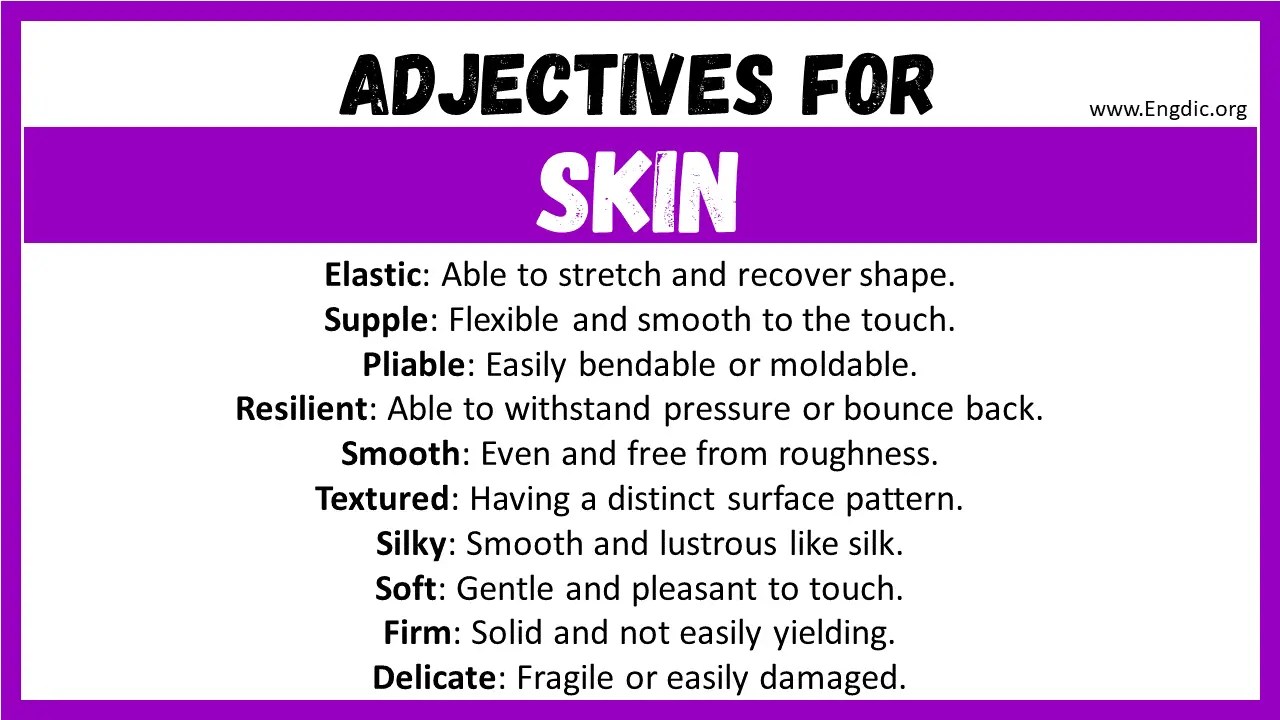20+ Best Words to Describe Skin, Adjectives for Skin EngDic
