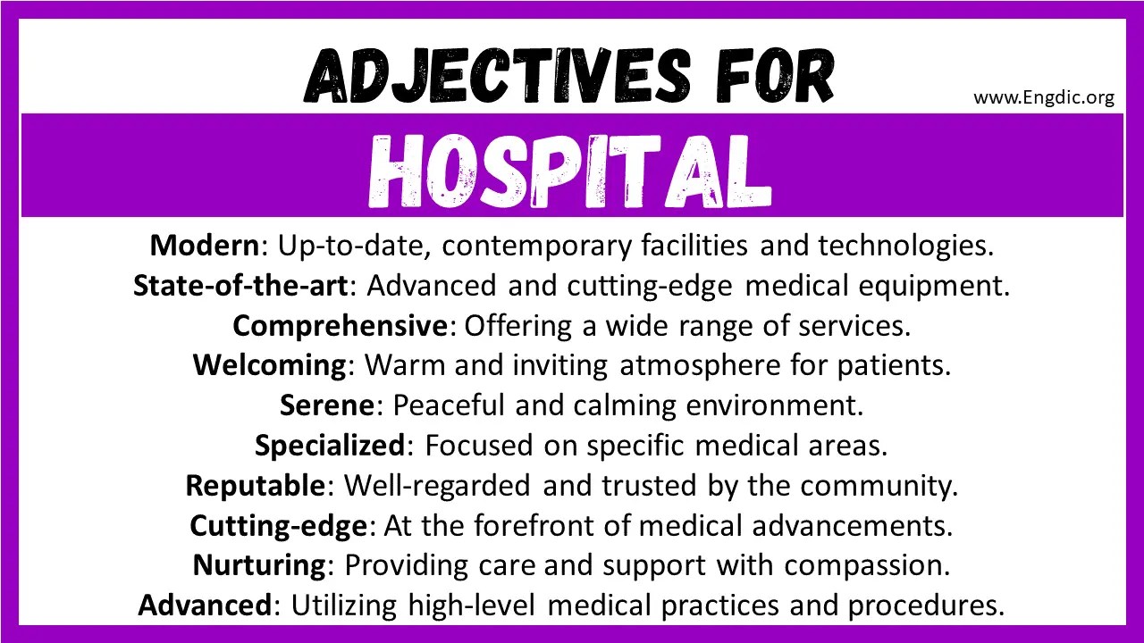 20+ Best Words to Describe Hospital, Adjectives for Hospital EngDic