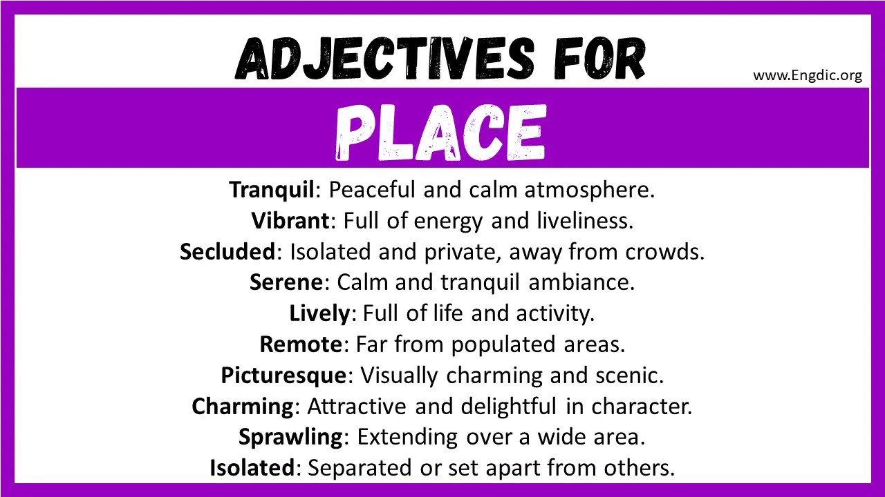 20+ Best Words to Describe Place, Adjectives for Place EngDic