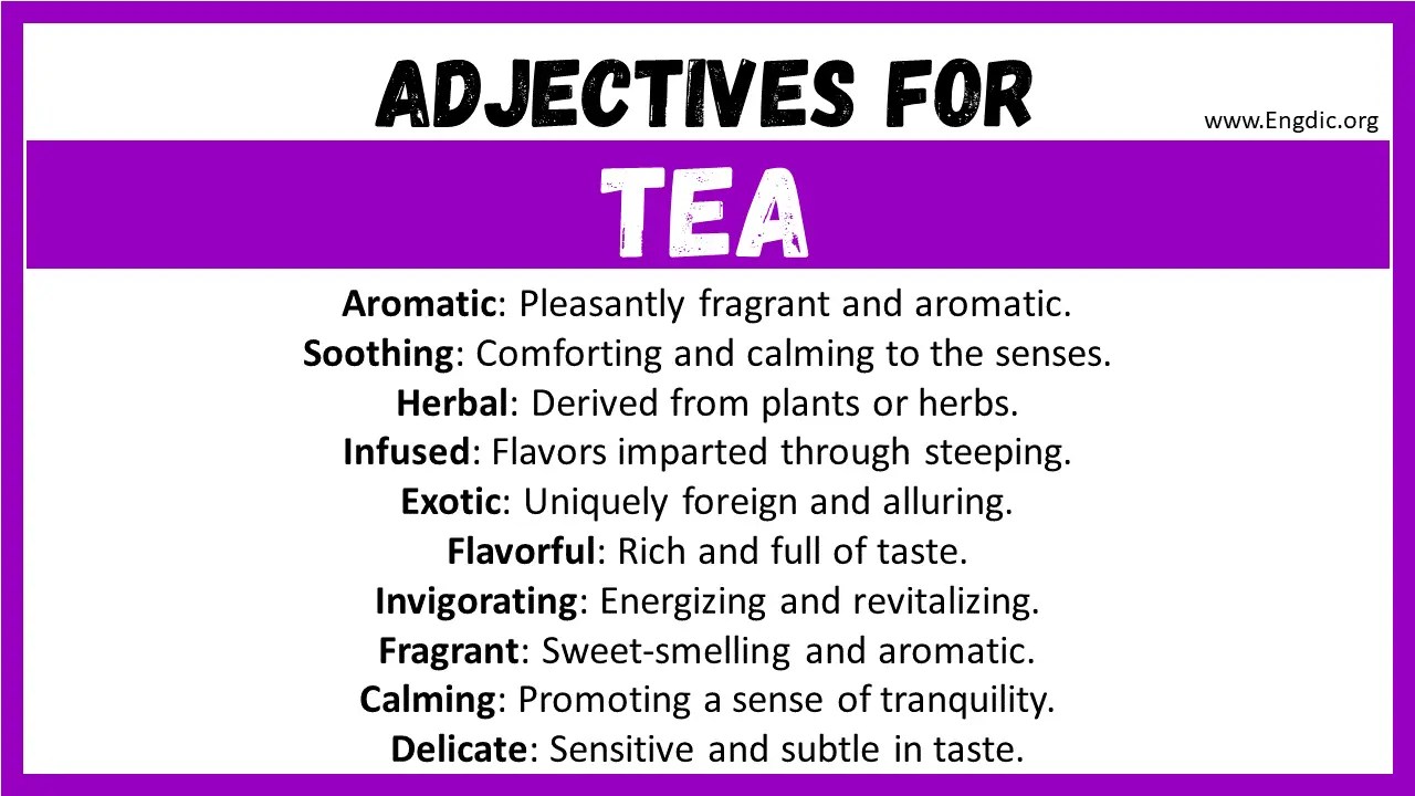 20+ Best Words to Describe Tea, Adjectives for Tea EngDic