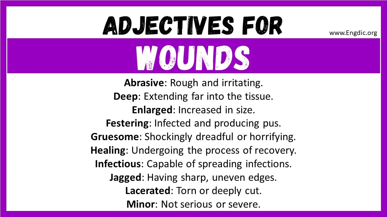 20+ Best Words to Describe Wounds, Adjectives for Wounds EngDic