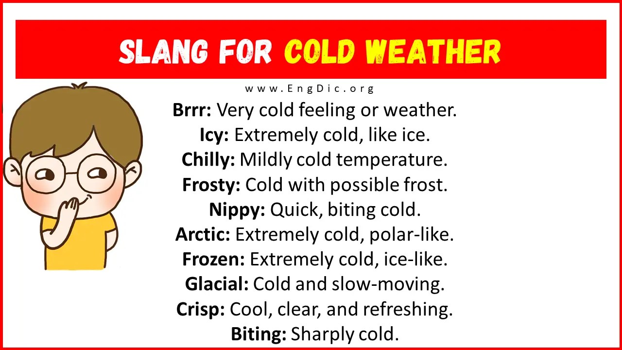 20+ Slang for Cold Weather (Their Uses & Meanings) EngDic