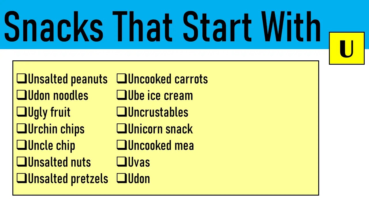 20 Snacks That Start With U EngDic