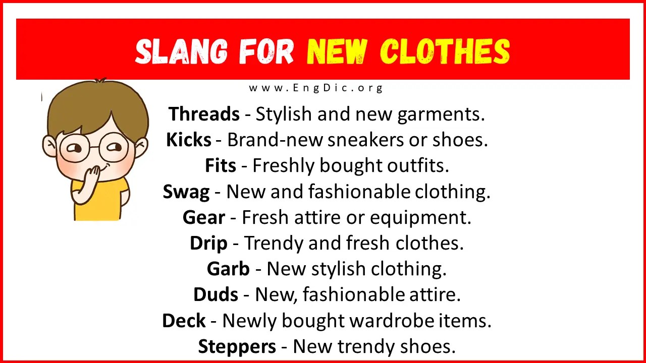 20+ Slang for New Clothes (Their Uses & Meanings) EngDic