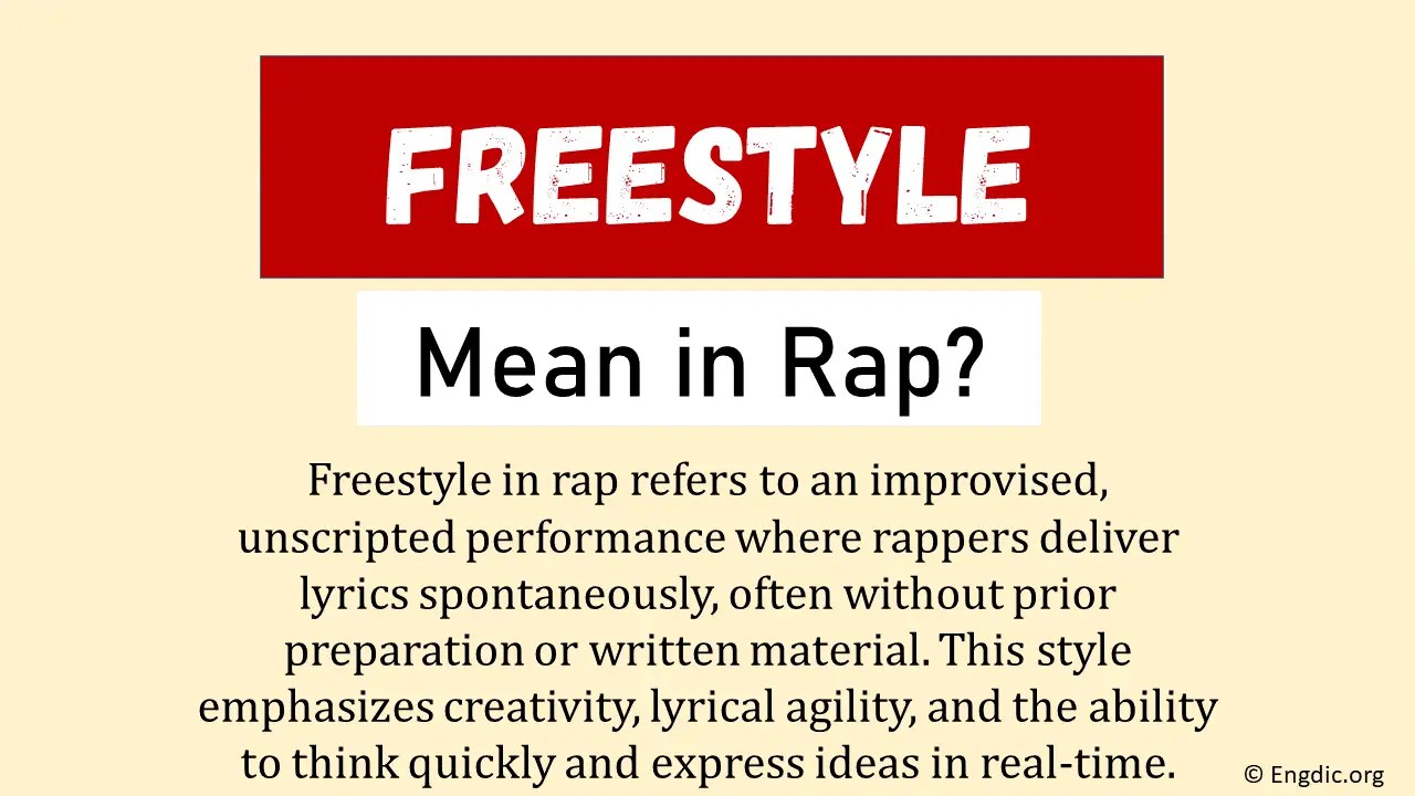 What Does Freestyle Mean In Rap? (Origin & Usage) EngDic