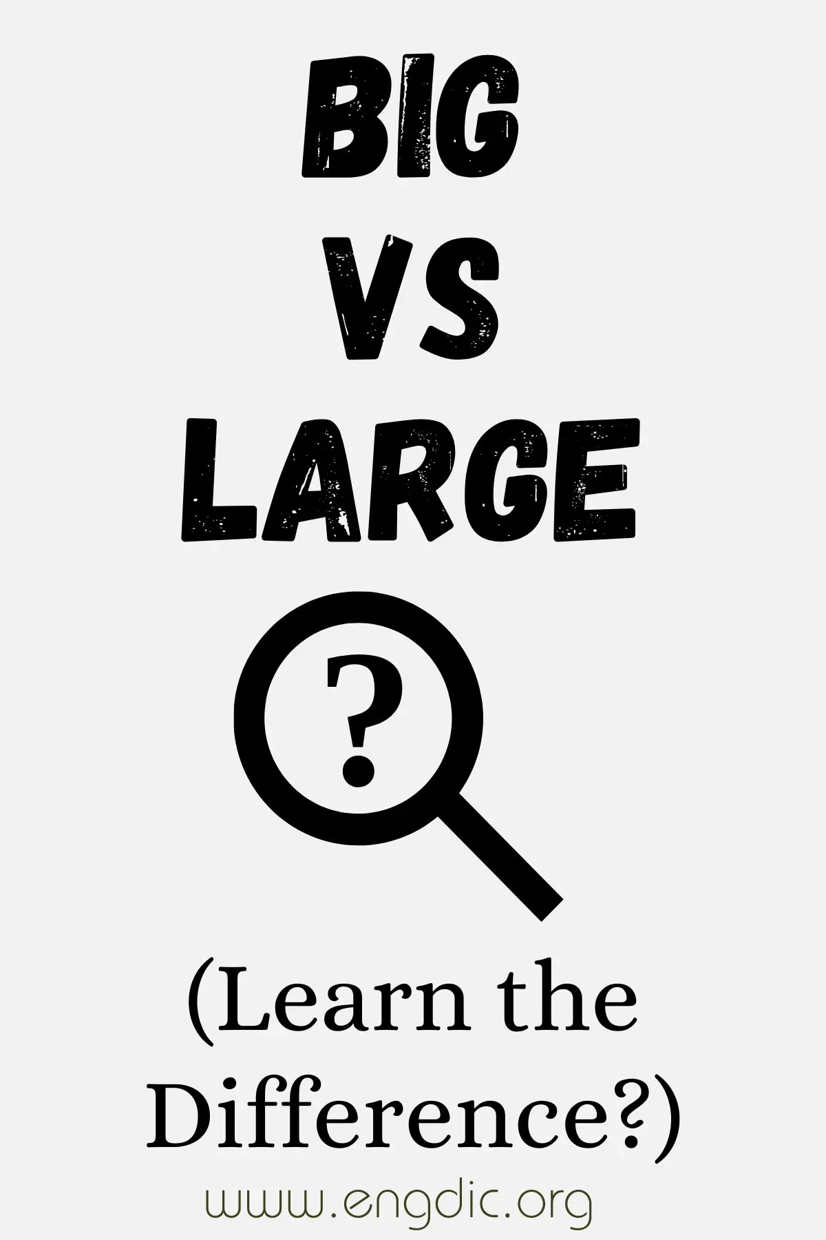 Big vs Large (What's the Difference?) EngDic